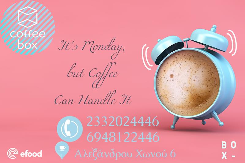 Coffee box: It's Monday, but Coffee Can Handle It