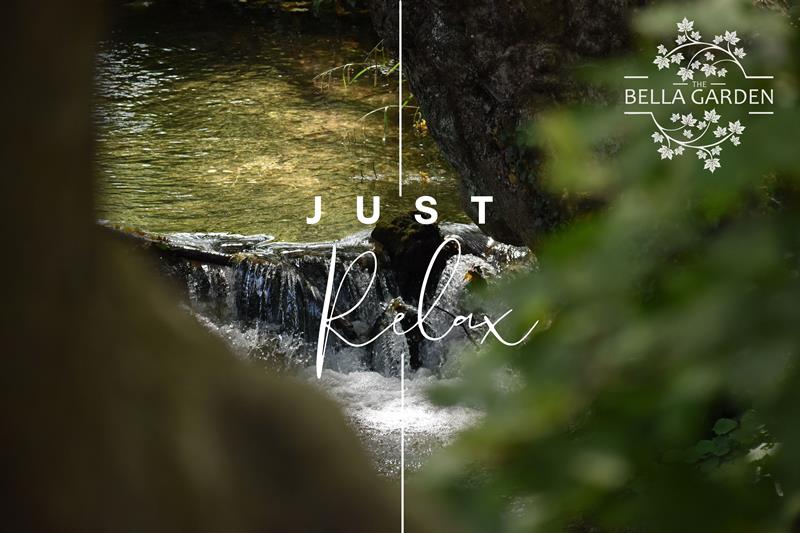 «THE BELLA GARDEN»: Just Relax…