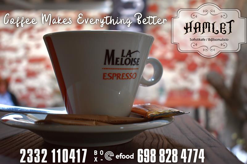 Hamlet sofistikafe: Coffee makes everything better