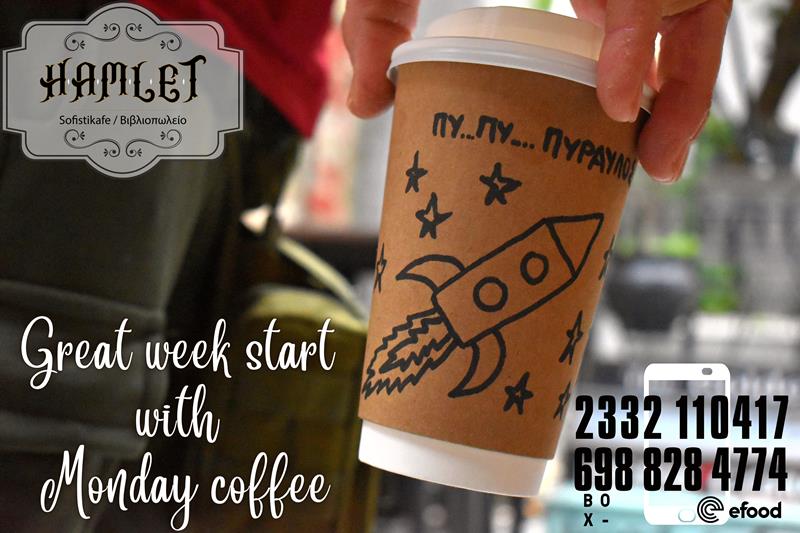 Hamlet sofistikafe: Great week start with Monday coffee
