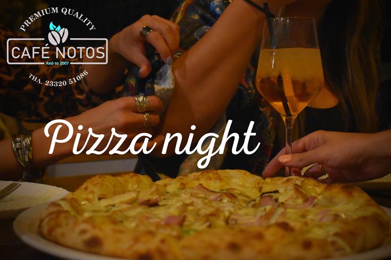 Pizza night στο «café Notos» στο Γιαννακοχώρι Νάουσας 